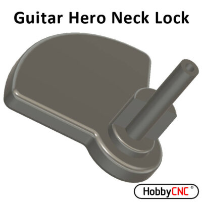 Guitar Hero Neck Lock Lever by HobbyCNC